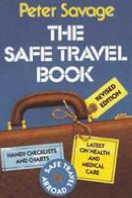The Safe Travel Book 0029277264 Book Cover