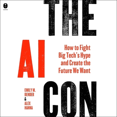 The AI Con: How to Fight Big Tech's Hype and Cr... B0DY8ZK4Y1 Book Cover