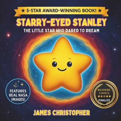 Starry-Eyed Stanley: The Little Star Who Dared ... B0DFP5G7FK Book Cover