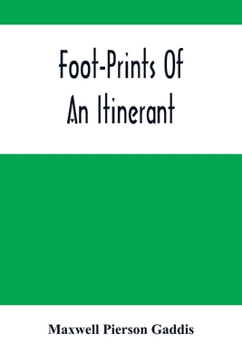 Foot-Prints Of An Itinerant 935450194X Book Cover