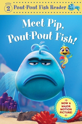 Meet Pip, Pout-Pout Fish! 0374394792 Book Cover