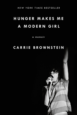 Hunger Makes Me a Modern Girl: A Memoir 0399184767 Book Cover