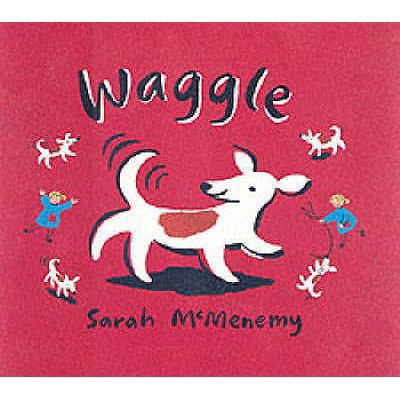 Waggle! 0744592305 Book Cover