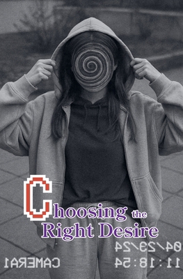 Choosing the Right Desire B0F8JFKVGB Book Cover