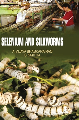 Selenium and Silkworm 9350561182 Book Cover