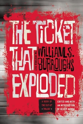 The Ticket That Exploded: The Restored Text 0802122094 Book Cover