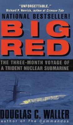 Big Red: The Three-Month Voyage of a Trident Nu... 0380820781 Book Cover
