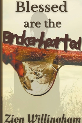 Blessed Are The Brokenhearted B096LXFF6K Book Cover