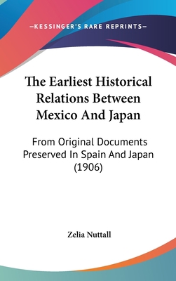 The Earliest Historical Relations Between Mexic... 1161824898 Book Cover