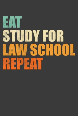 Eat, Study For Law School, Repeat: Funny Hard W... 1086004450 Book Cover