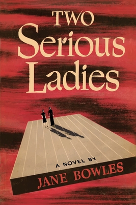 Two Serious Ladies 1684224756 Book Cover
