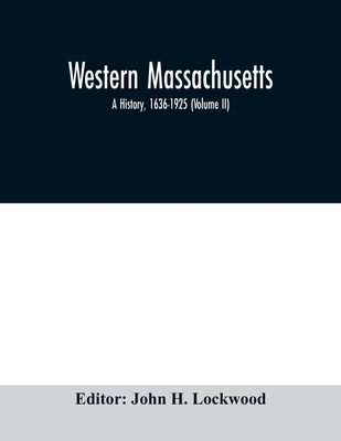 Western Massachusetts: a history, 1636-1925 (Vo... 9354008798 Book Cover