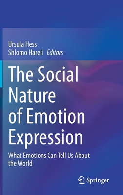 The Social Nature of Emotion Expression: What E... 3030329674 Book Cover