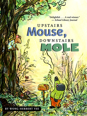 Upstairs Mouse, Downstairs Mole (Reader) 0618915869 Book Cover