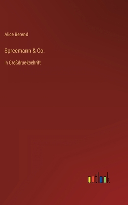 Spreemann & Co.: in Großdruckschrift [German] 3368288156 Book Cover