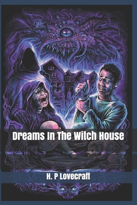Dreams In The Witch House B085DCC1F9 Book Cover