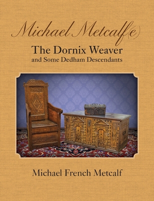 Michael Metcalf(e) The Dornix Weaver and Some D... 1935052950 Book Cover