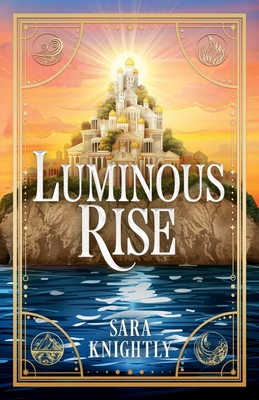 Luminous Rise: A Whimsical Fantasy Sparkling wi... B0H1RDBDZ2 Book Cover