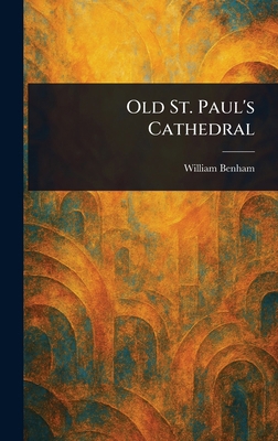 Old St. Paul's Cathedral 1023110474 Book Cover