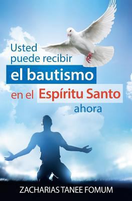 Usted puede recibir el Bautismo En el Espíritu ... [Spanish] 1790895456 Book Cover