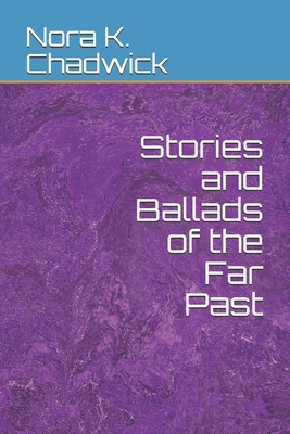 Stories and Ballads of the Far Past