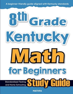 8th Grade Kentucky Math for Beginners: Standard... 1636202993 Book Cover