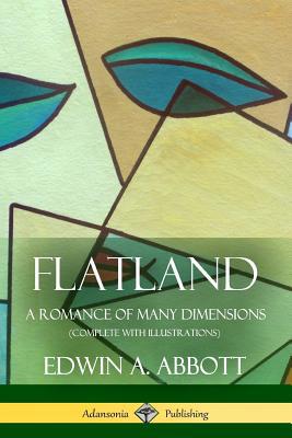 Flatland: A Romance of Many Dimensions (Complet... 1387842439 Book Cover