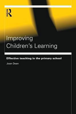 Improving Children's Learning: Effective Teachi... 1134702132 Book Cover