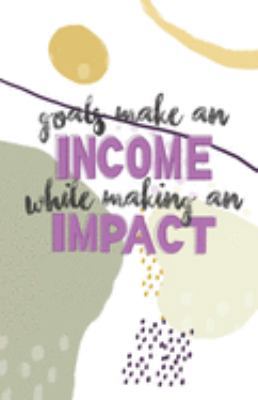 Goals Make An Income While Making An Impact: Income Recording Record Book Ledger Journal Log for Tracking Expenses, Income and Expenses Tracker Journal