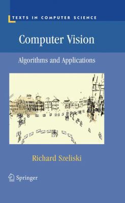 Computer Vision: Algorithms and Applications 1848829345 Book Cover