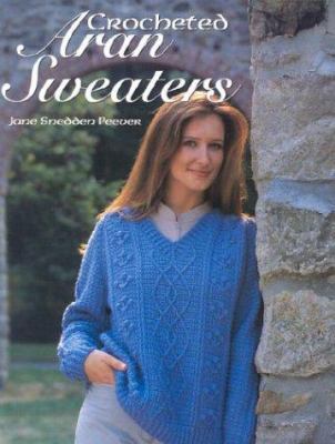 Crocheted Aran Sweaters 1564774848 Book Cover