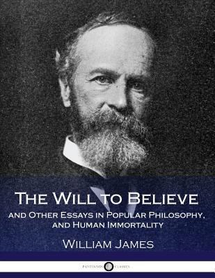 The Will to Believe and Other Essays in Popular... 1976095905 Book Cover