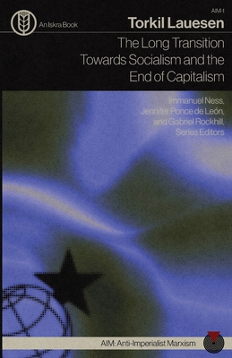 The Long Transition Towards Socialism and the E...            Book Cover