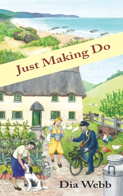 Just Making Do 1782228330 Book Cover