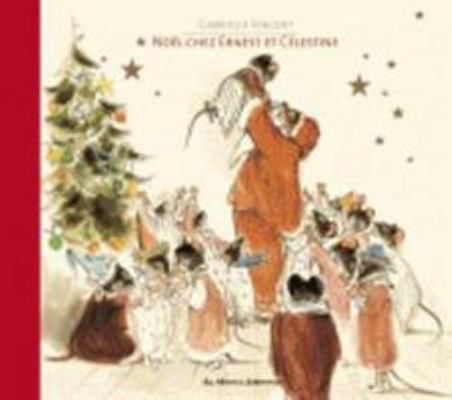 Noel chez Ernest et Celestine (French Edition) [French] 2203040432 Book Cover