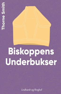 Biskoppens Underbukser [Danish] 8726008718 Book Cover