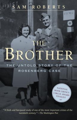 The Brother: The Untold Story of the Rosenberg ... 0375761241 Book Cover