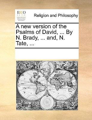 A new version of the Psalms of David, ... By N.... 1171156901 Book Cover