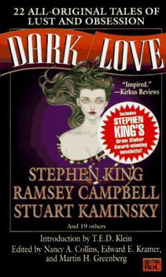 Dark Love: 22 All-Original Tales of Lust and Ob... 0451455509 Book Cover