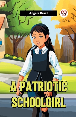 A Patriotic Schoolgirl 9361421964 Book Cover