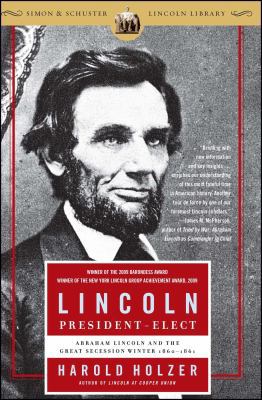 Lincoln President-Elect: Abraham Lincoln and th... 074328948X Book Cover