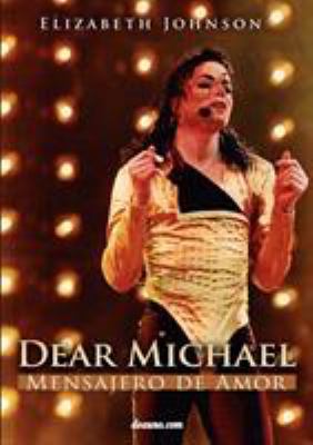 Dear Michael - Mensajero de Amor [Spanish] 9876800515 Book Cover
