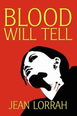 Blood Will Tell 143440076X Book Cover