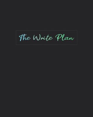 Paperback The Write Plan : A Guided Notebook for Writers Book