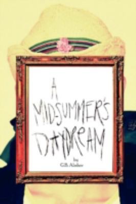A Mid-Summer's Daydream 1477149953 Book Cover