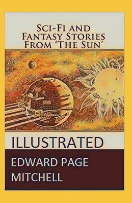 Sci-Fi and Fantasy Stories From The Sun illustr... B091NPWFRV Book Cover
