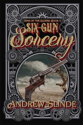Six-Gun Sorcery B08WZFPKV8 Book Cover