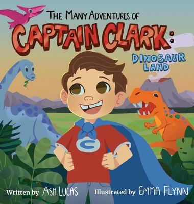 The Many Adventures of Captain Clark: Dinosaur ...            Book Cover