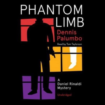 Phantom Limb: A Daniel Rinaldi Mystery 1483025314 Book Cover