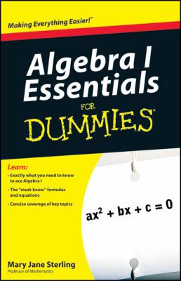 Algebra I Essentials for Dummies 0470618345 Book Cover